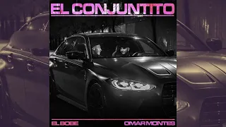 El BOBE Ft. OMAR MONTES - EL CONJUNTITO - REMIX  (audio filtrado)