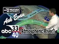 What is an atmospheric river Ask Evan