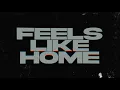 Feels Like Home - Split (Official Lyric Video)