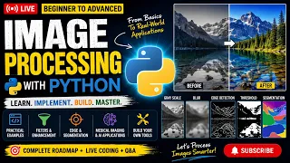 LIVE STREAM Image Processing with Python - Beginner to Advanced