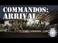 Commandos: Arrival | New Recruits