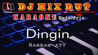 dingin karaoke nada pria hamdan att dj remix dut orgen tunggal by rdm official