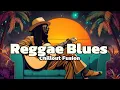 Download Lagu One Hour Reggae Blues: The Best ChillOut Background music