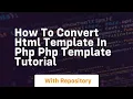 How to convert html template in php php template tutorial