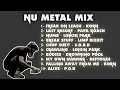 Download Lagu NU METAL MIX #1