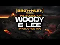 Download Lagu Brownley - Woody \u0026 Lee Production Mix