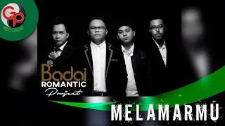 Download Badai Romantic Project - Melamarmu (Official Audio) MP3
