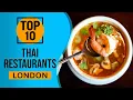 Top 10 Best Thai Restaurants in London