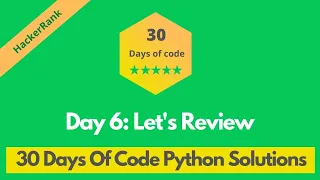 HackerRank Day 6 Let s Review problem solution in Python 30 Days Of Code problems solutions