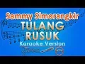 Download Lagu Sammy Simorangkir - Tulang Rusuk (Karaoke) | GMusic