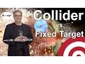 Accelerator Science Collider vs Fixed Target