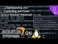 Valve Source Code 2013 Tutorial Episode 0 Alt Downloading and Compiling the Code Linux Docker