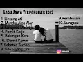 Lagu Kumpulan lagu jawa terbaru ter popular 2019