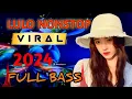 Download Lagu LULO NONSTOP ◀️ VIRAL 2024 FULL BASS 🔴 DJ ICAL VOC NOVI