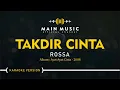 Download Lagu ROSSA - TAKDIR CINTA (Karaoke Version)