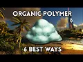 How To Get Organic Polymer Ark Survivial Evolved