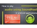 Android Programming Tutorial - Play using Soundpool in Android