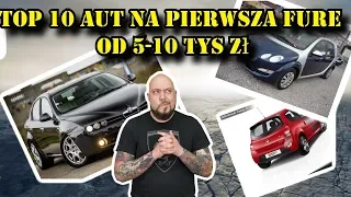 TOP 10 Aut na pierwszą Furę od 5-10 tys zł