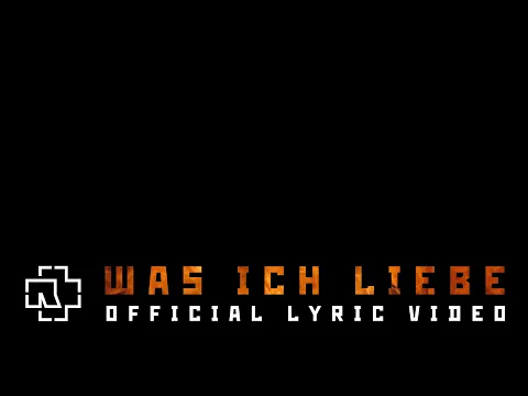 Download MP3 Rammstein - Was Ich Liebe (Official Lyric Video)