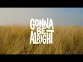 Matt Maher – Gonna Be Alright (Lyrics) 🙏✨ | Uplifting Christian Song