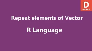 R Programming Repeat elements of Vector
