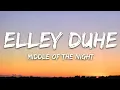 Elley Duhé - Middle of the Night (Lyrics)
