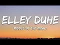 Download Lagu Elley Duhé - Middle of the Night (Lyrics)