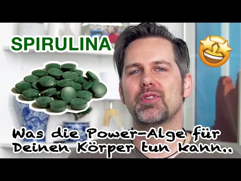 Download MP3 Spirulina-Tabletten als Nahrungsergänzungsmittel - Was die Power-Alge für Deinen Körper tun kann..