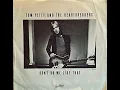 Tom Petty And The HeartBreakers - Don t Do Me Like That