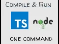 Compile and run typescript file in one step