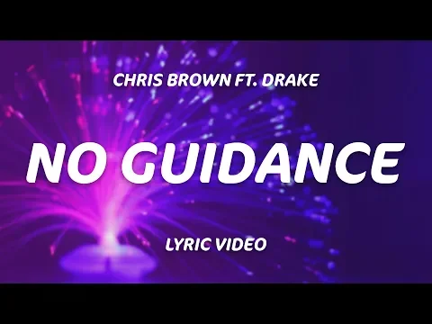 Download MP3 Drake, Chris Brown - No Guidance (Lyrics)