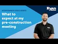 Ryan Homes What to expect at my pre construction meeting