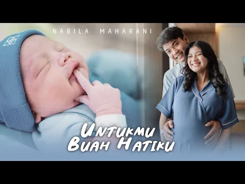 Download MP3 Untukmu Buah Hatiku - Nabila Maharani (Official Music Video)