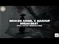 Lagu DJ BROKEN ANGEL X MASHUP BREAKBEAT TERBARU 2025