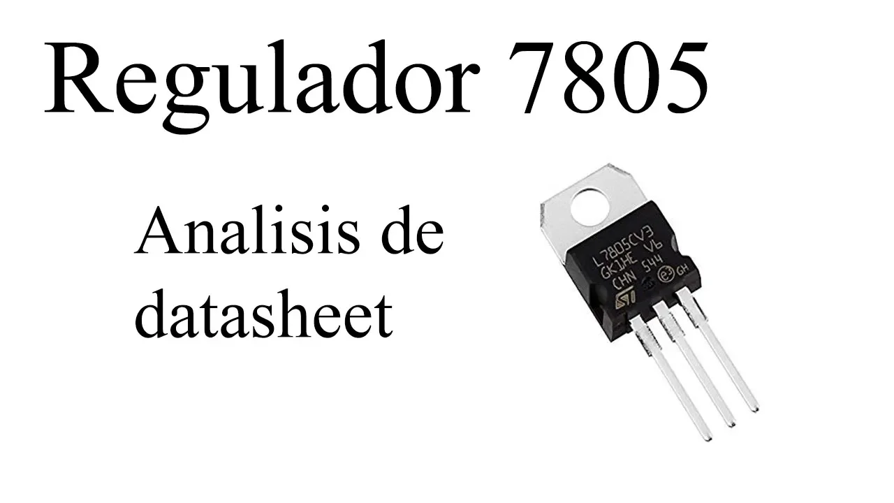 Regulador LM7805 - Analisis de datasheet
