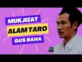 Download Lagu Mukjizat Alam Taro // Gus Baha