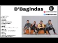 D'Bagindas - Full Album Terbaik No Iklan 2025 ( Nostalgia )