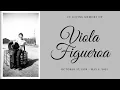 Viola Figueroa s Celebration of Life May 2021