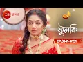 Phulki Ep 141 to 151 Phulki Rohit Zee Bangla