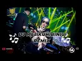 Download Lagu DJ MEJIKUHIBINIU REMIX | DJ Mejikuhibiniu Remix Viral 2025 | JE Musik Official