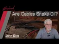 Are Cables Snake Oil