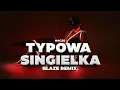 Download Lagu MACZO - TYPOWA SINGIELKA (BLAZE REMIX) REMIX 2025