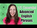 15 Essential Advanced English Phrases Do you know them