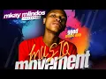 Lagu MuziQ Movement episode 22(Strictly Sgidongo )