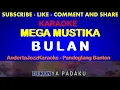 Download Lagu KARAOKE - BULAN - MEGA MUSTIKA