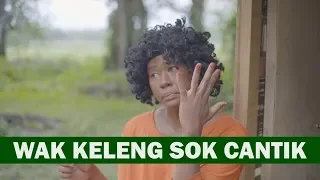 Download WAK KELENG CANTIK APA ADANYA MP3