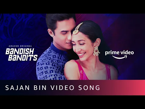 Download MP3 Sajan Bin Video Song - Bandish Bandits | Shankar Ehsaan Loy | Shivam Mahadevan, Jonita Gandhi