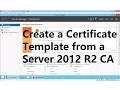 Create a Certificate Template from a Server 2012 R2 Certificate Authority