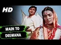 Download Lagu Main To Deewana | Mukesh | Milan 1967 Songs | Sunil Dutt, Nutan