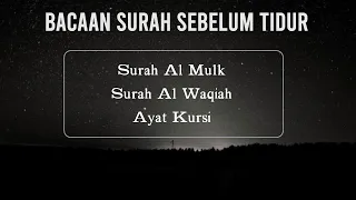 surah al mulk al waqiah ayatul kursi amalan bacaan surah sebelum tidur